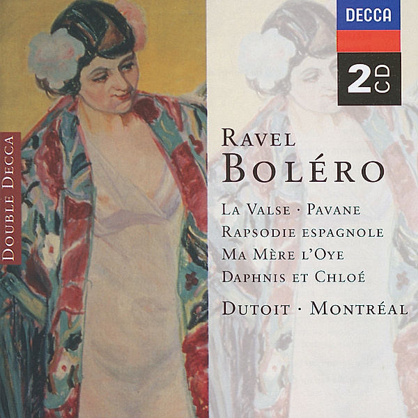 Ravel: Bolero/Alborada del Gracioso/Daphnis & Chloë etc., Charles Dutoit, Osm