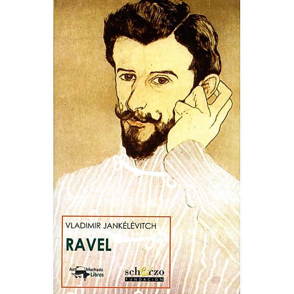 Ravel / Musicalia Scherzo, Vladimir Jankélévitch