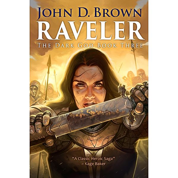 Raveler: The Dark God Book 3 / The Dark God, John D. Brown