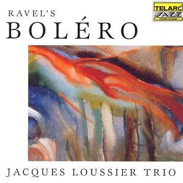 Ravel'S Bolero, Jacques Loussier Trio