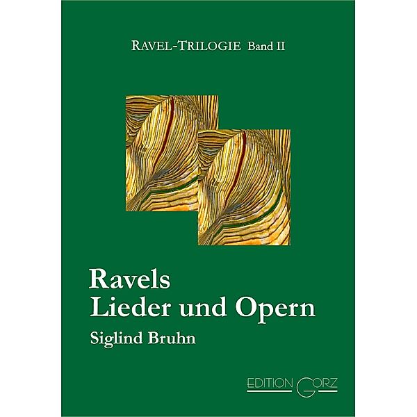 Ravels Lieder und Opern, Siglind Bruhn