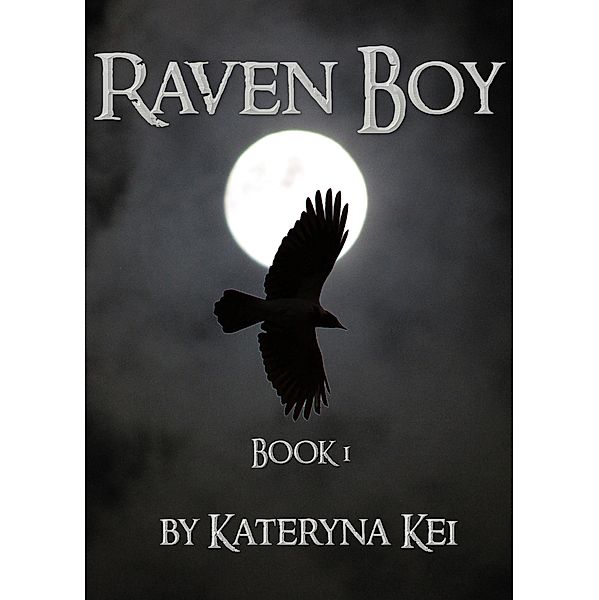 Raven Boy (The Raven Boy Saga # 1), Kateryna Kei