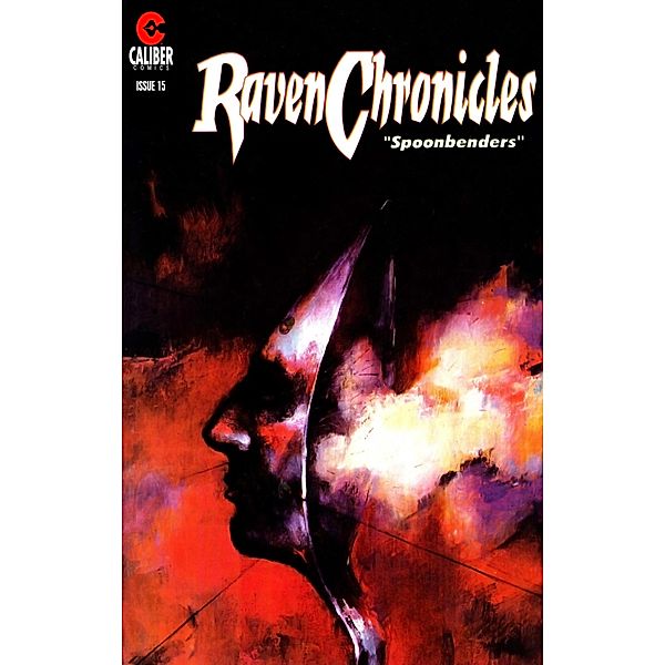 Raven Chronicles #15: Spoonbenders / Raven Chronicles, Jim Alexander