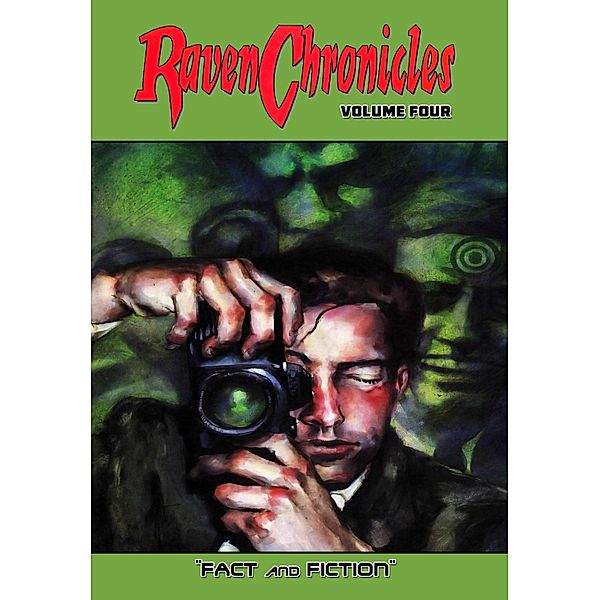 Raven Chronicles - Volume Four: Fact and Fiction, Mark Chadbourn