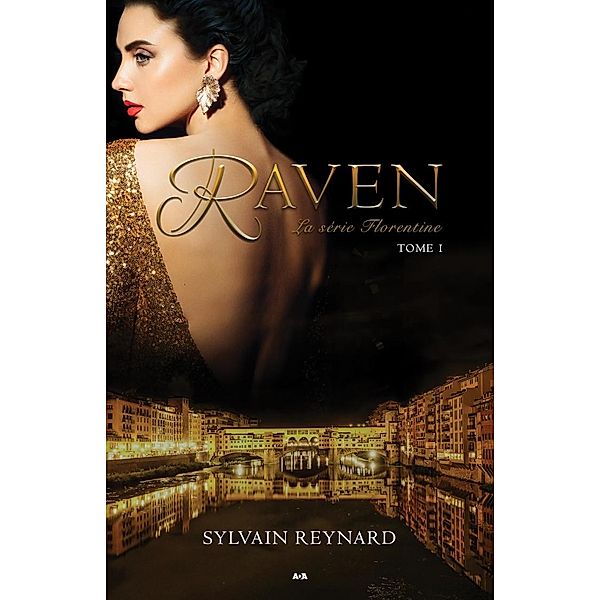 Raven / Florentine, Reynard Sylvain Reynard