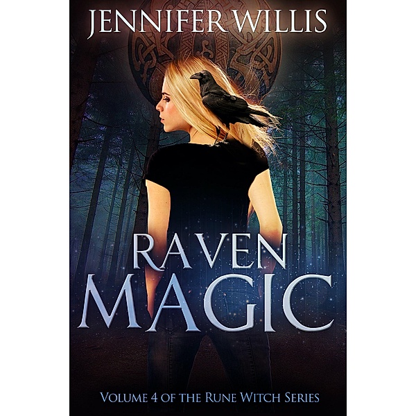 Raven Magic (Rune Witch, #4) / Rune Witch, Jennifer Willis