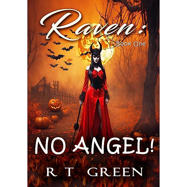 Raven: No Angel! / Raven, R T Green