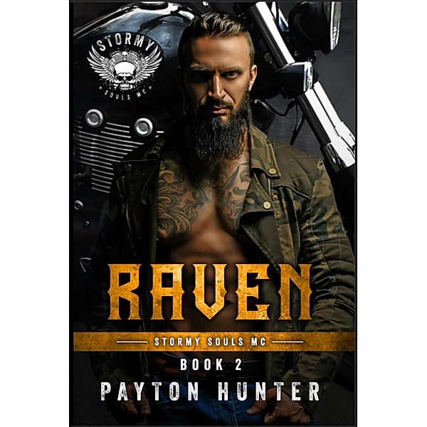 Raven (Stormy Souls MC, #2) / Stormy Souls MC, Payton Hunter