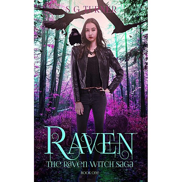 Raven (The Raven Witch Saga, #1) / The Raven Witch Saga, S G Turner, Suzy Turner