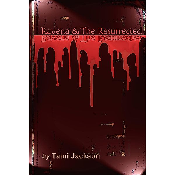 Ravena & The Resurrected, Tami Jackson