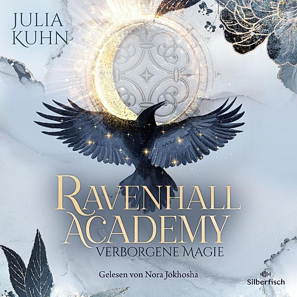Ravenhall Academy - 1 - Verborgene Magie, Julia Kuhn