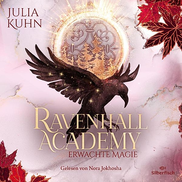 Ravenhall Academy - 2 - Erwachte Magie, Julia Kuhn