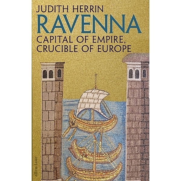 Ravenna, Judith Herrin