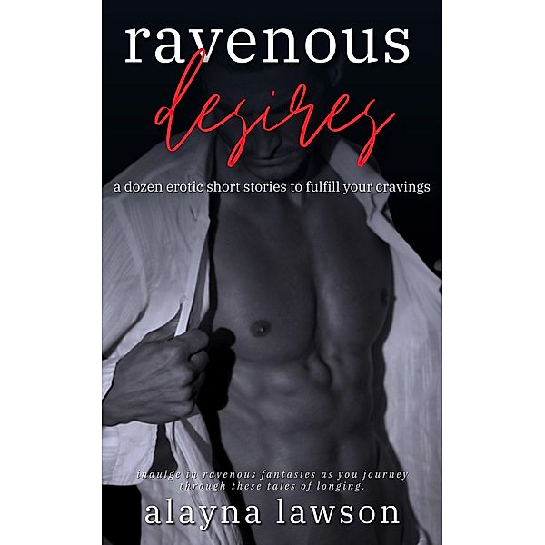 Ravenous Desires, Alayna Lawson