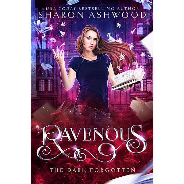 Ravenous (The Dark Forgotten, #1) / The Dark Forgotten, Sharon Ashwood