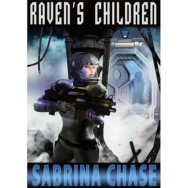 Raven's Children (Sequoyah, #2) / Sequoyah, Sabrina Chase