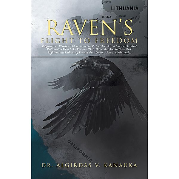 Raven'S Flight to Freedom, Algirdas V. Kanauka