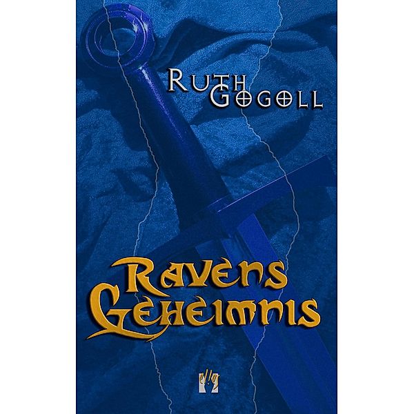 Ravens Geheimnis / Raven Bd.1, Ruth Gogoll
