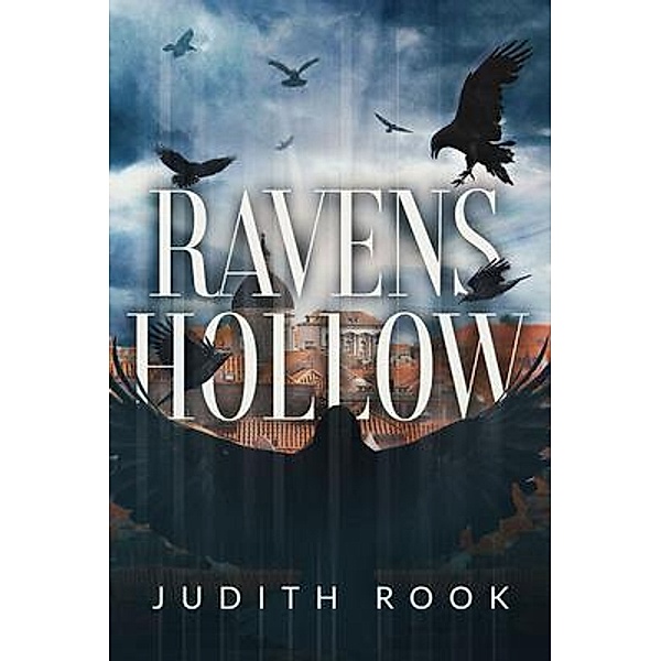 Ravens Hollow, Judith Rook