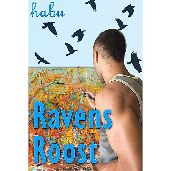 Ravens Roost / BarbarianSpy, Habu