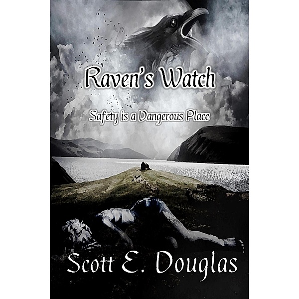 Raven's Watch (Darklands: The Raven's Calling, #2) / Darklands: The Raven's Calling, Scott E. Douglas