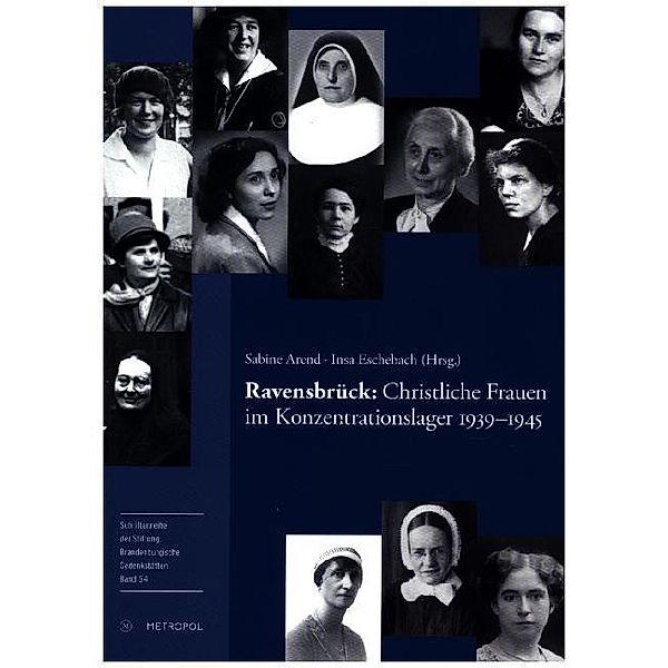 Ravensbrück: Christliche Frauen im Konzentrationslager 1939-1945