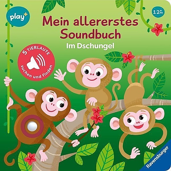 Ravensburger, play+ Mein allererstes Soundbuch: Im Dschungel (Sachen suchen und hören), Maria Höck