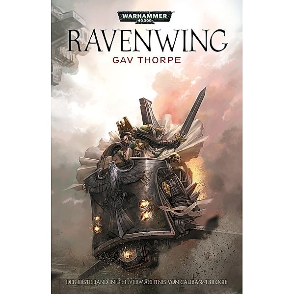 Ravenwing / Warhammer 40,000: Vermächtnis von Caliban Bd.1, Gav Thorpe