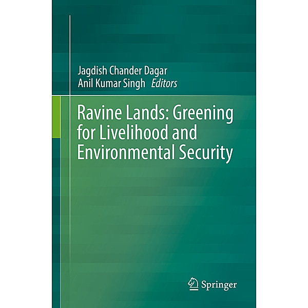 Ravine Lands: Greening for Livelihood and Environmental Security