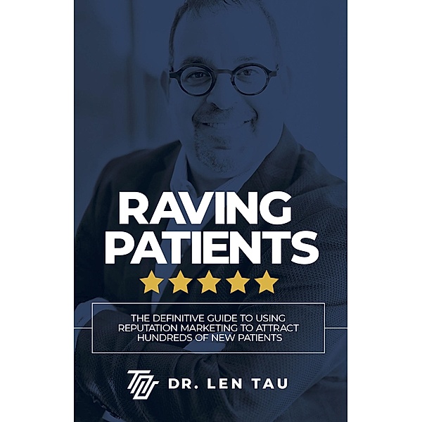 Raving Patients, Len Tau