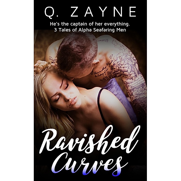 Ravished Curves (Taken by the Pirate, #1) / Taken by the Pirate, Q. Zayne