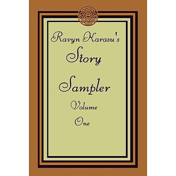 Ravyn Karasu's Story Sampler: Volume One (Story Samplers, #1), Ravyn Karasu