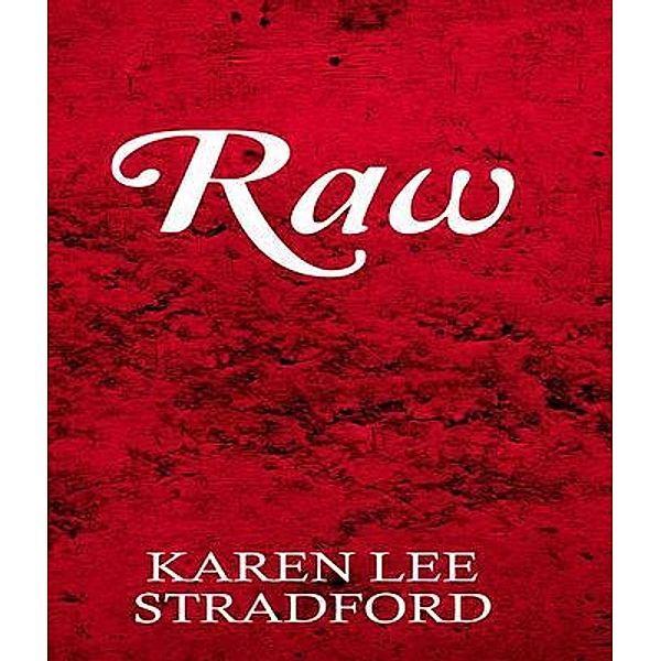 RAW, Karen Lee Stradford