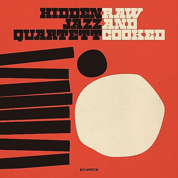 Raw And Cooked, Hidden Jazz Quartett