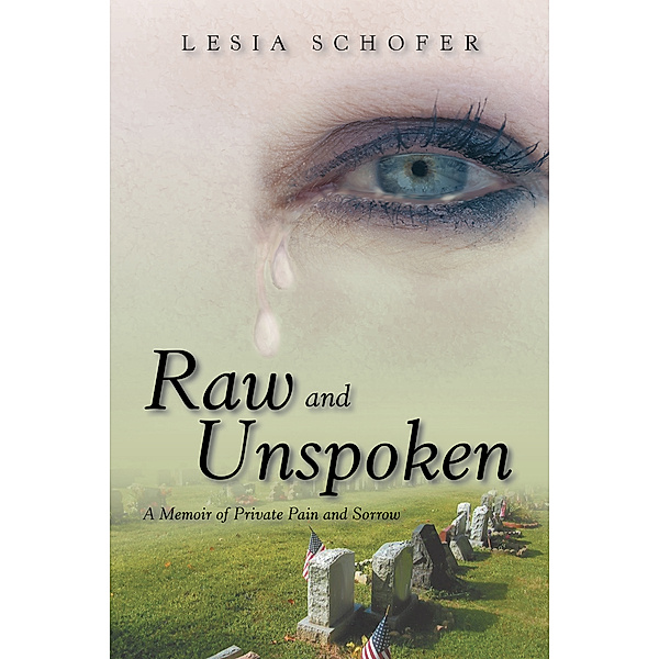Raw and Unspoken, Lesia Schofer