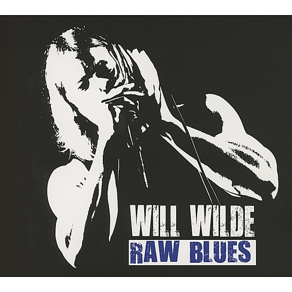 Raw Blues, Will Wilde