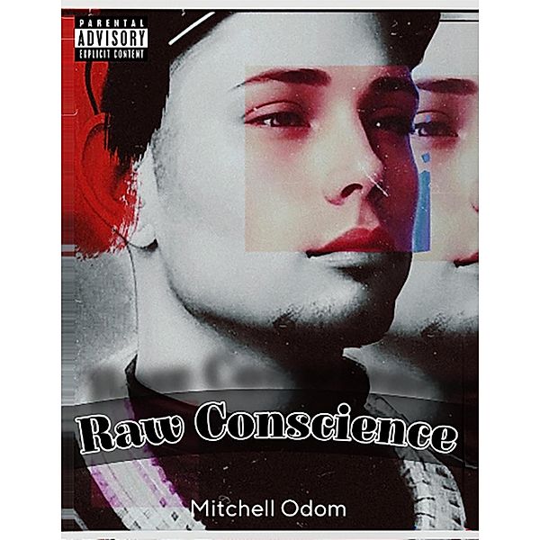 Raw Conscience, Mitchell Odom