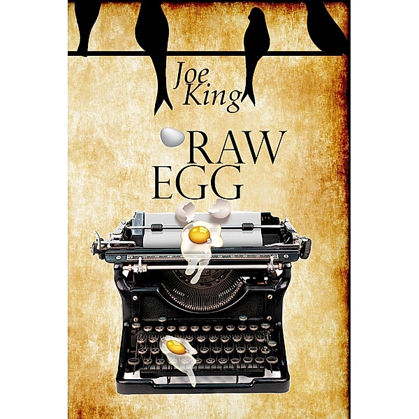 Raw Egg, Joe King