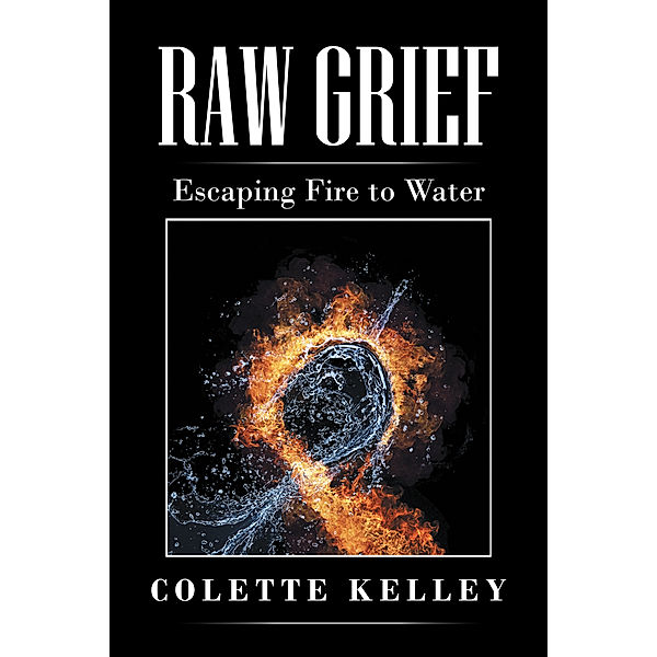 Raw Grief, Colette Kelley
