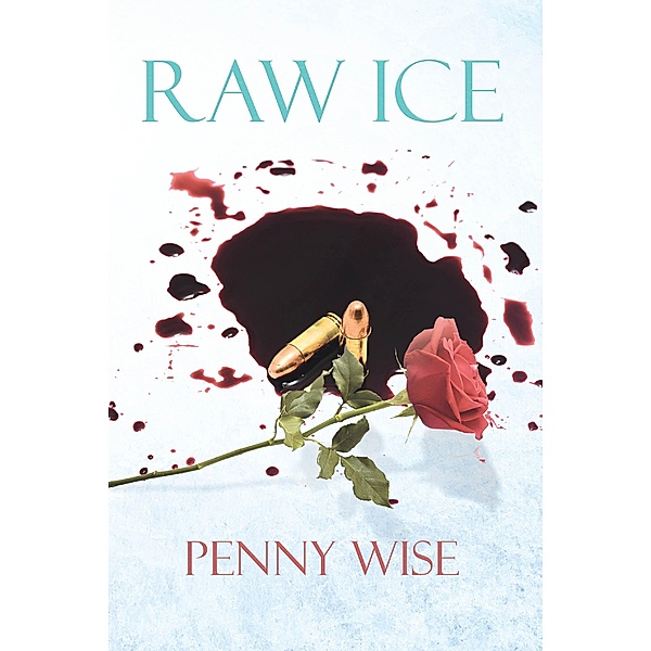 Raw Ice, Penny Wise
