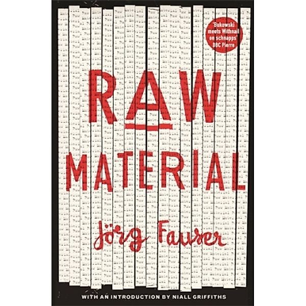 Raw Material, Jörg Fauser