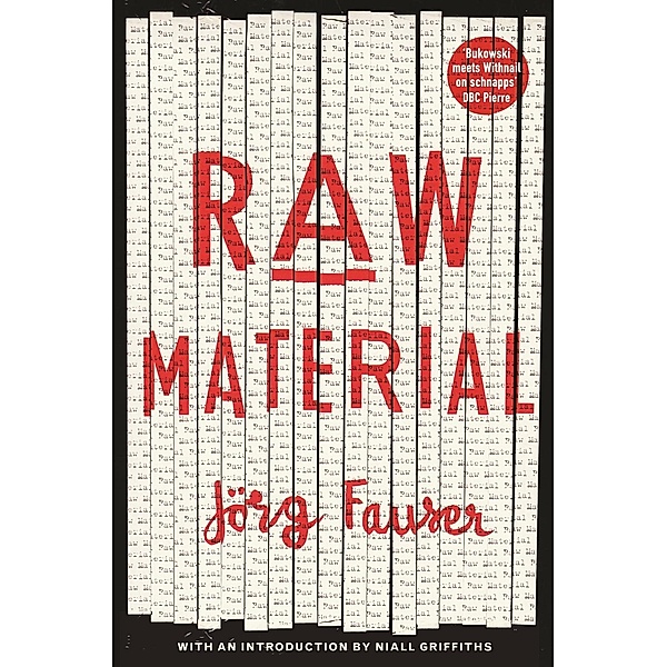 Raw Material, Jorg Fauser