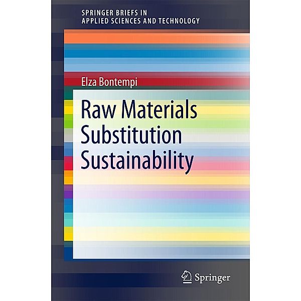 Raw Materials Substitution Sustainability / SpringerBriefs in Applied Sciences and Technology, Elza Bontempi