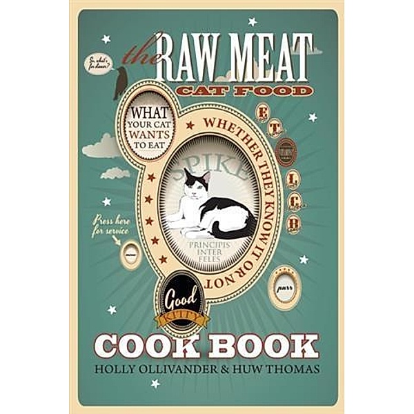 Raw Meat Cat Food Cookbook, Holly Ollivander
