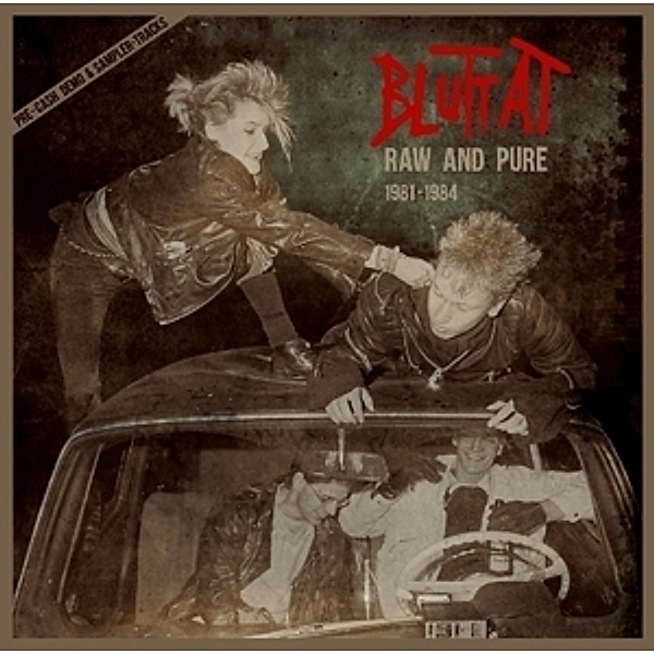 Raw & Pure 1981-1984 (Vinyl), Bluttat