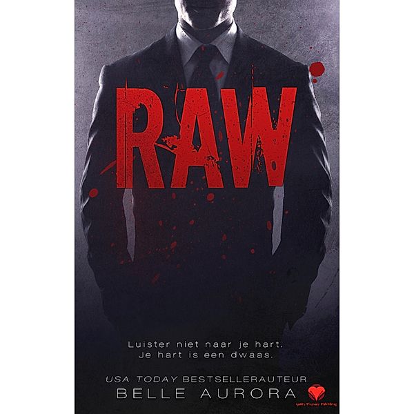 Raw / Raw, Belle Aurora