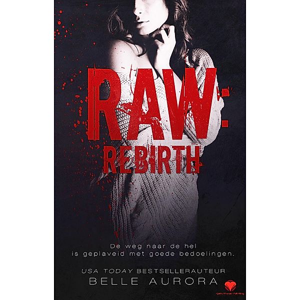 Raw: Rebirth / Raw, Belle Aurora