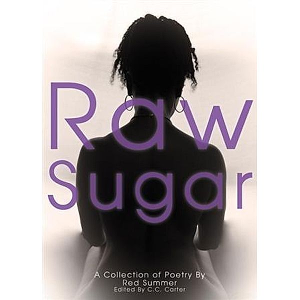 Raw Sugar, Red Summer