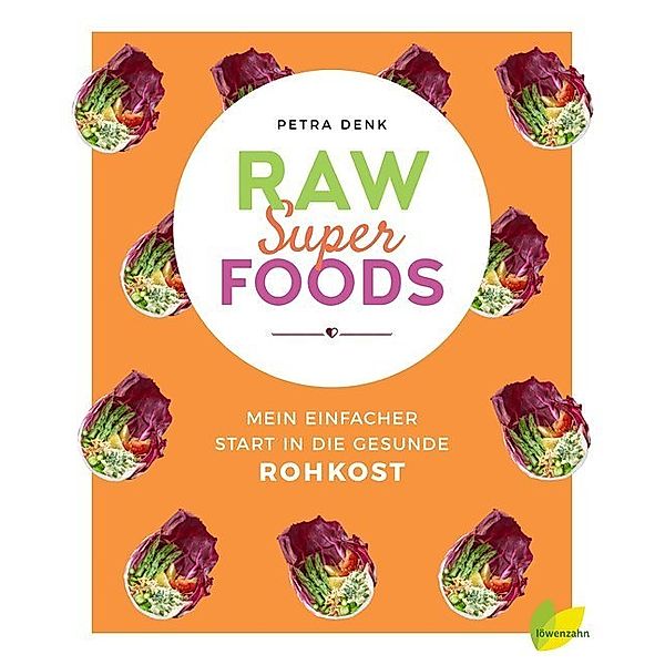 Raw Superfoods, Petra Denk