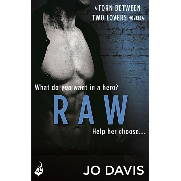 Raw: Torn Between Two Lovers / Torn Between Two Lovers, Jo Davis